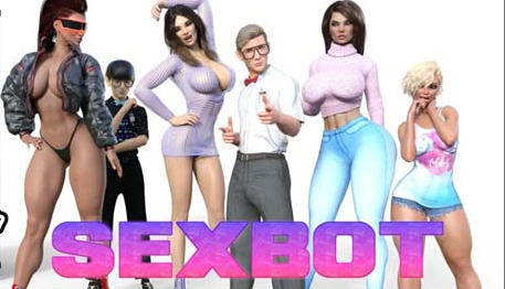 爱爱机器人(Sexbot) ver0.9.6 汉化版 PC+安卓 SLG游戏&更新